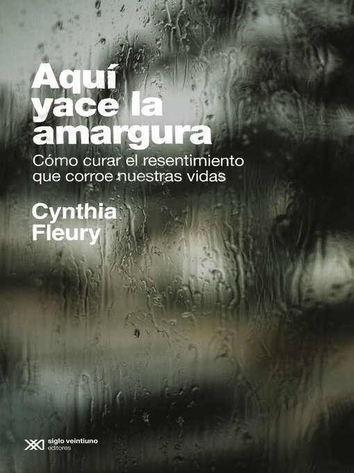 Title details for Aquí yace la amargura by Cynthia Fleury - Wait list